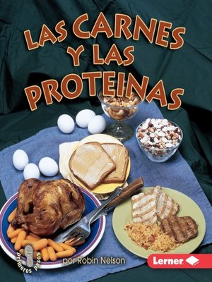 cover image of Las carnes y las proteínas (Meats and Proteins)
